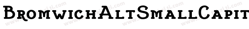 BromwichAltSmallCapitals Boldr字体转换